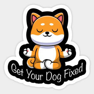 Get Your Dog Fixed Sticker